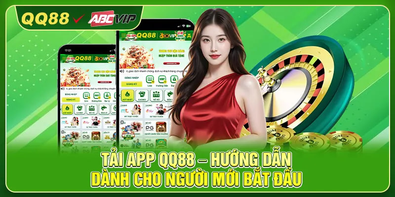 Tải App QQ88 – Hướng Dẫn Dành Cho Người Mới Bắt Đầu