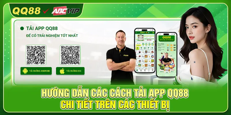 Hướng dẫn các cách tải app QQ88 chi tiết trên các thiết bị